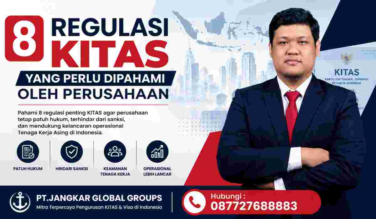 8 Regulasi KITAS yang Perlu Dipahami oleh Perusahaan