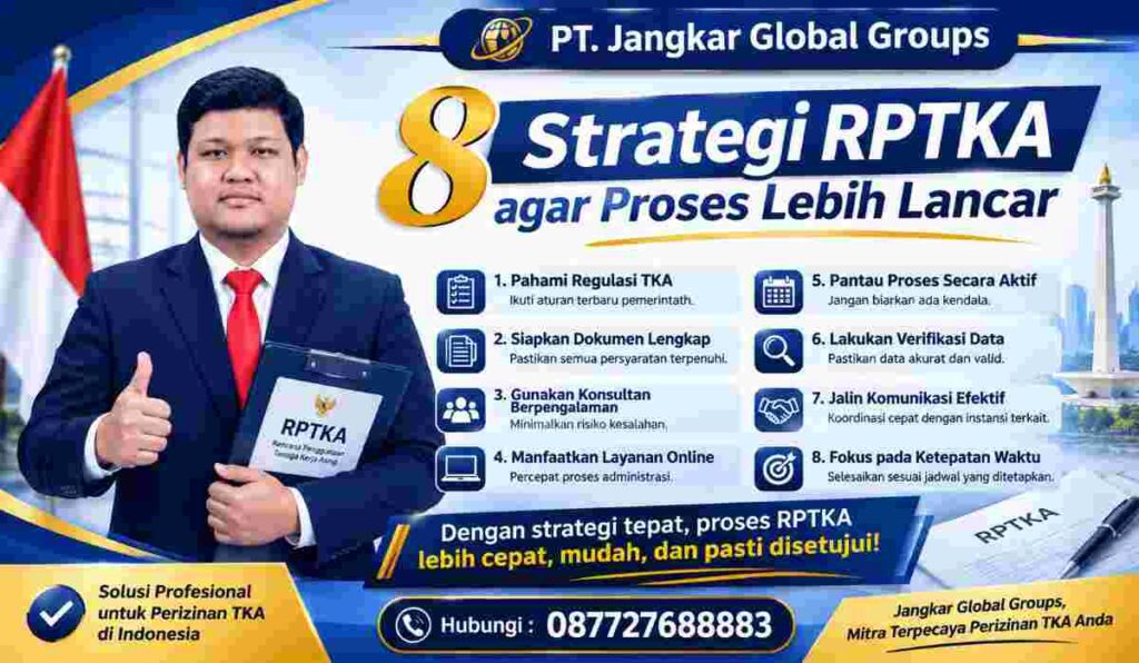 8 Strategi RPTKA agar Proses Lebih Lancar