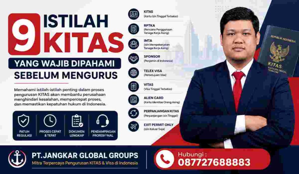 9 Istilah KITAS yang Wajib Dipahami Sebelum Mengurus