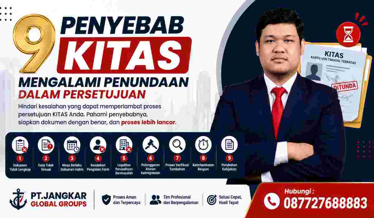 9 Penyebab KITAS Mengalami Penundaan dalam Persetujuan