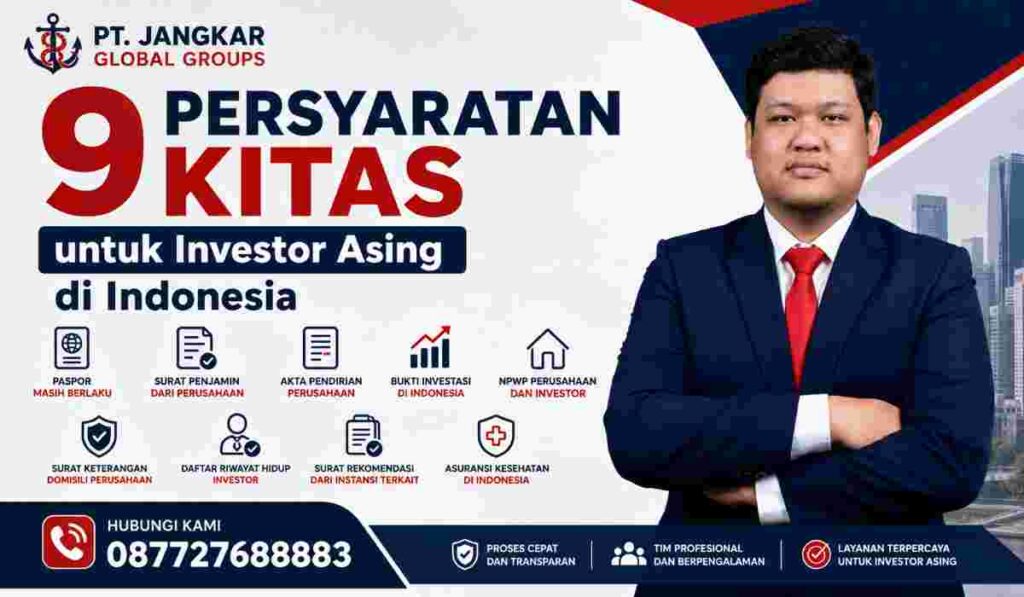 9 Persyaratan KITAS untuk Investor Asing di Indonesia