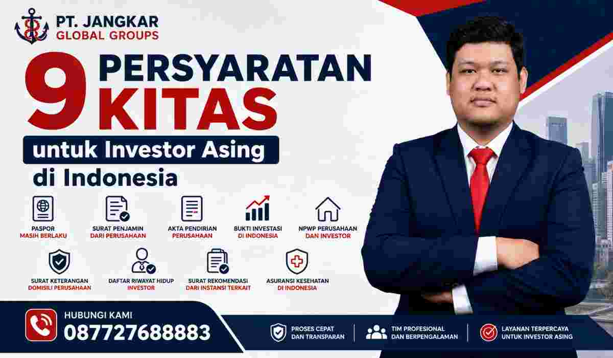 9 Persyaratan KITAS untuk Investor Asing di Indonesia