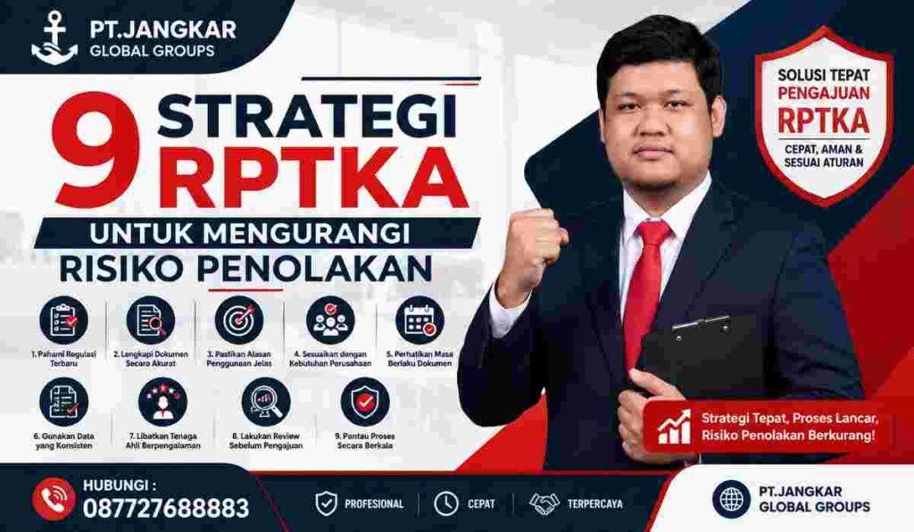 9 Strategi RPTKA untuk Mengurangi Risiko Penolakan