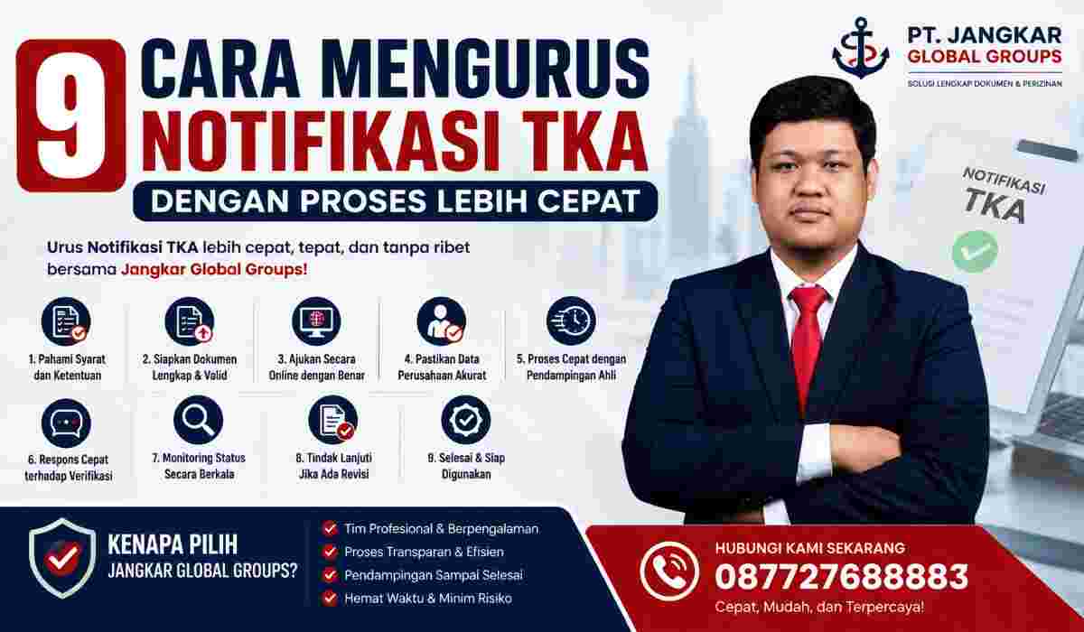 9Cara Mengurus Notifikasi TKA dengan Proses Lebih Cepat