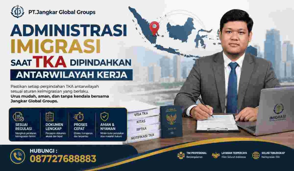 Administrasi Imigrasi Saat TKA Dipindahkan Antarwilayah Kerja