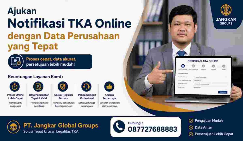Ajukan Notifikasi TKA Online dengan Data Perusahaan yang Tepat
