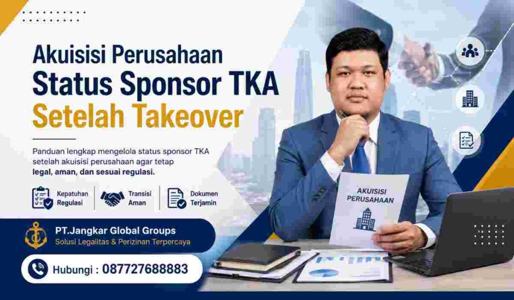 Akuisisi Perusahaan Status Sponsor TKA Setelah Takeover
