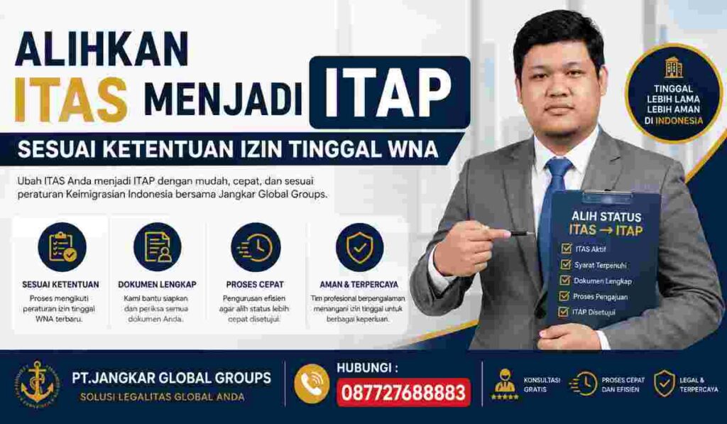Alihkan ITAS Menjadi ITAP Sesuai Ketentuan Izin Tinggal WNA