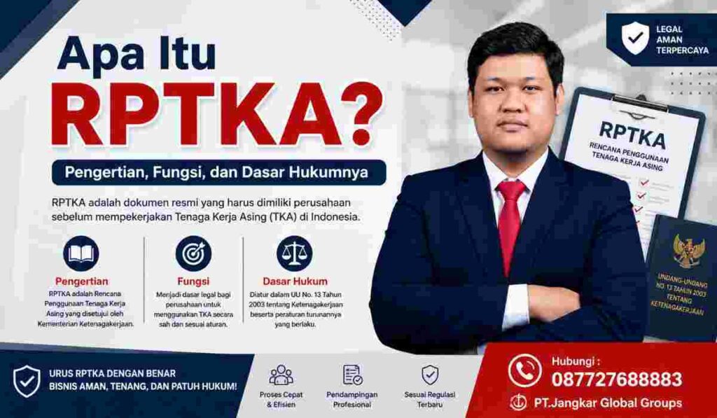Apa Itu RPTKA Pengertian, Fungsi, dan Dasar Hukumnya
