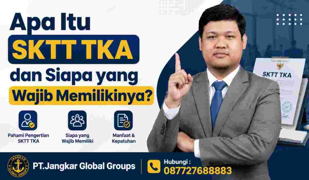 Apa Itu SKTT TKA dan Siapa yang Wajib Memilikinya