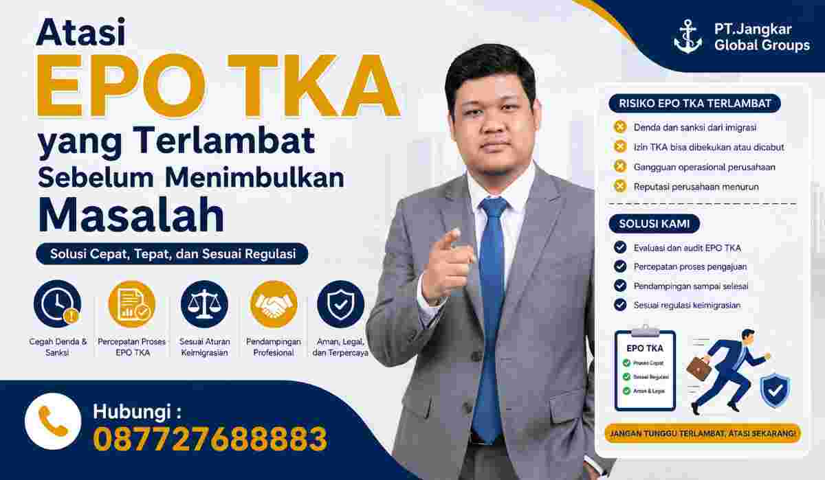 Atasi EPO TKA yang Terlambat Sebelum Menimbulkan Masalah