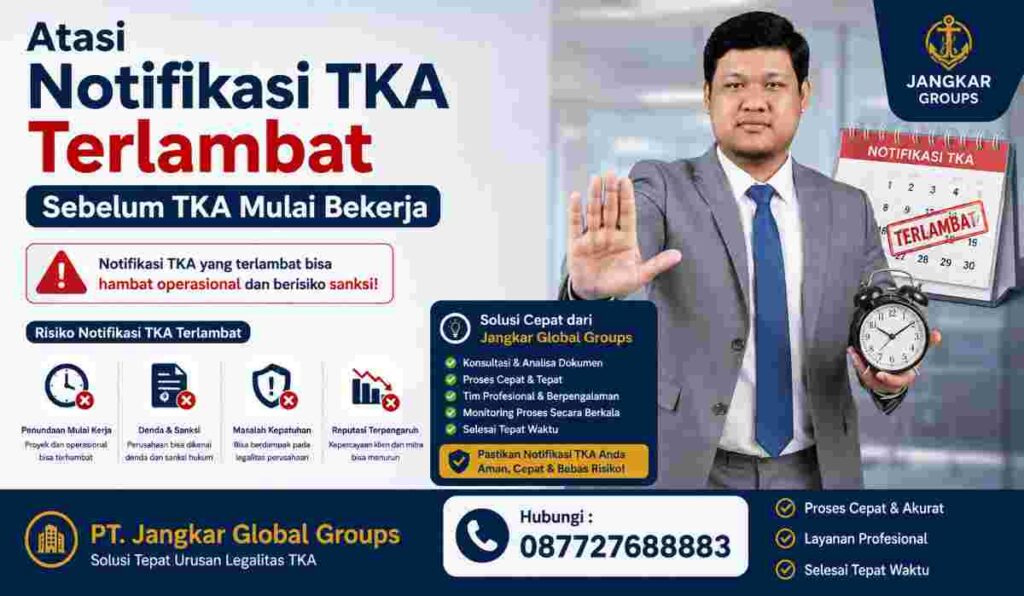 Atasi Notifikasi TKA Terlambat Sebelum TKA Mulai Bekerja