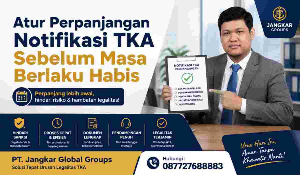 Atur Perpanjangan Notifikasi TKA Sebelum Masa Berlaku Habis