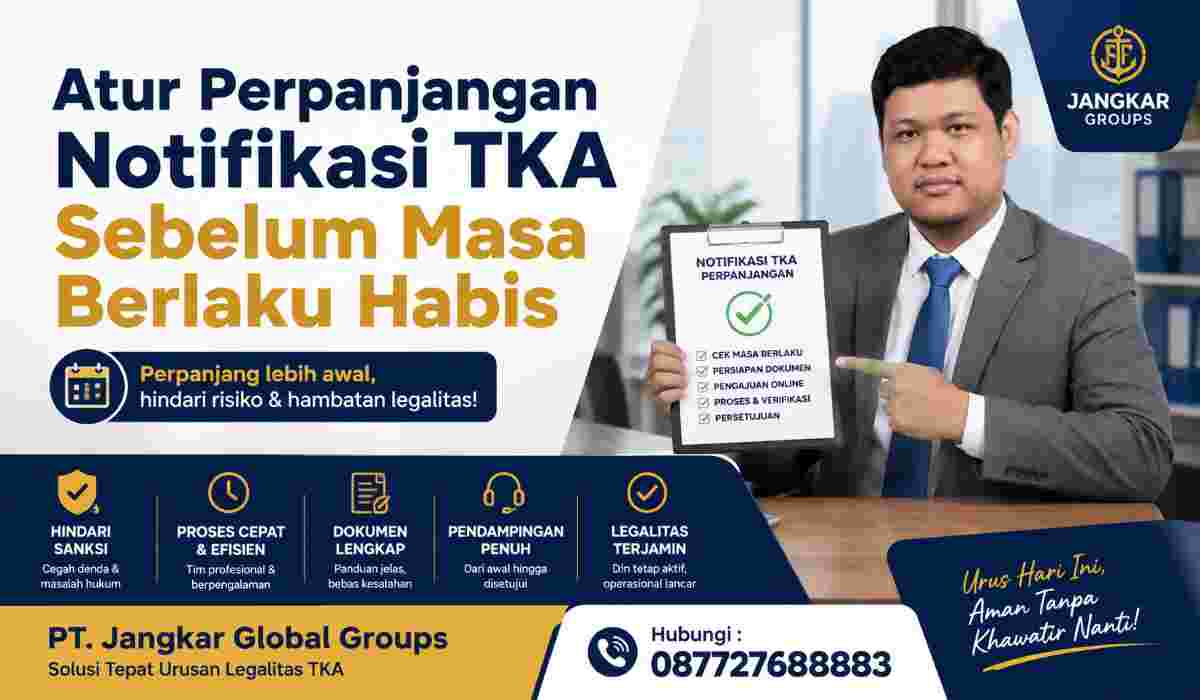 Atur Perpanjangan Notifikasi TKA Sebelum Masa Berlaku Habis