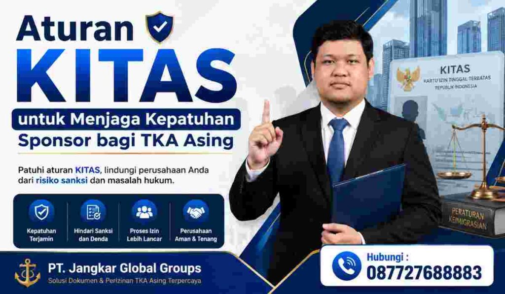 Aturan KITAS untuk Menjaga Kepatuhan Sponsor bagi TKA Asing