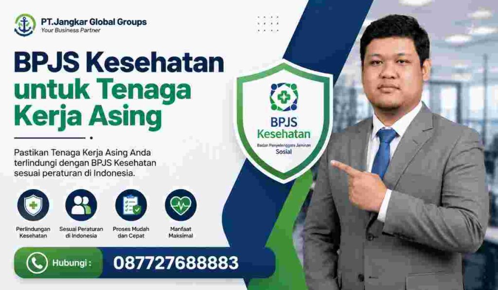 BPJS Kesehatan untuk Tenaga Kerja Asing