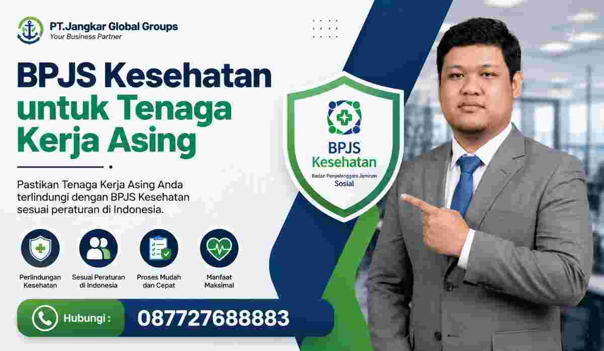 BPJS Kesehatan untuk Tenaga Kerja Asing