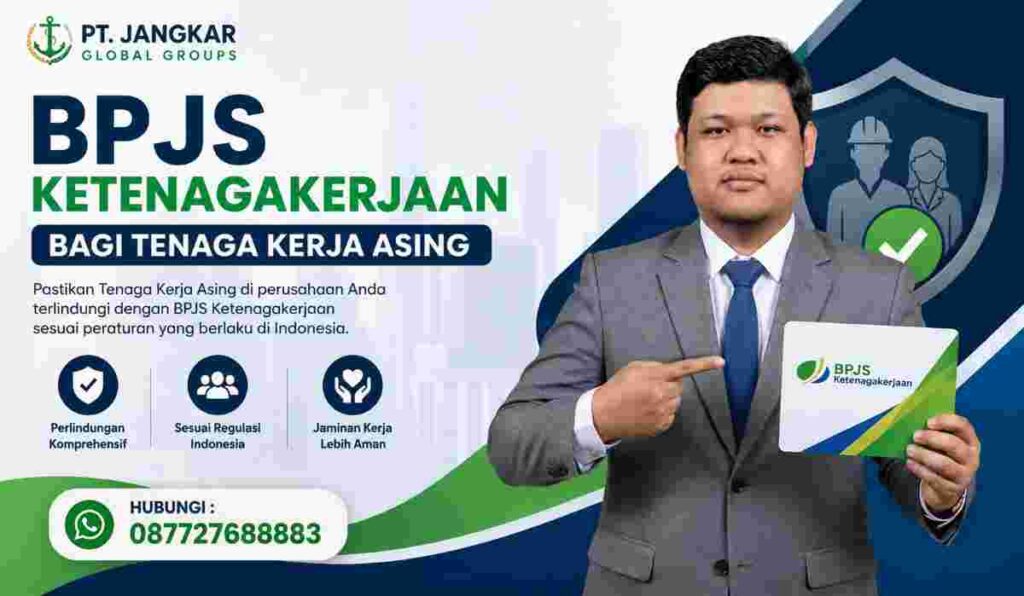 BPJS Ketenagakerjaan bagi Tenaga Kerja Asing