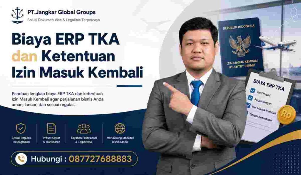 Biaya ERP TKA dan Ketentuan Izin Masuk Kembali