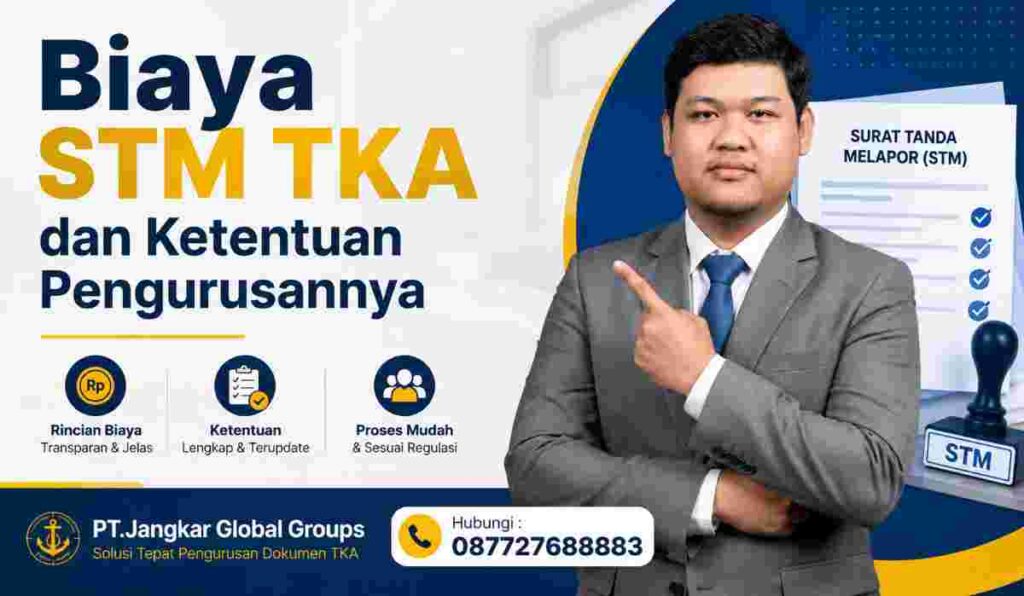 Biaya STM TKA dan Ketentuan Pengurusannya