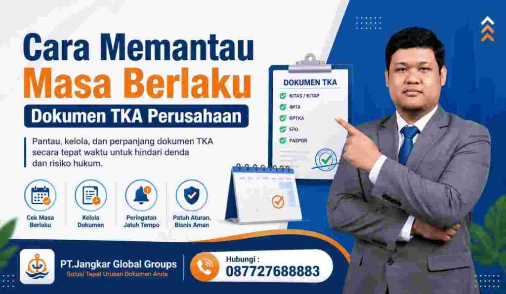 Cara Memantau Masa Berlaku Dokumen TKA Perusahaan