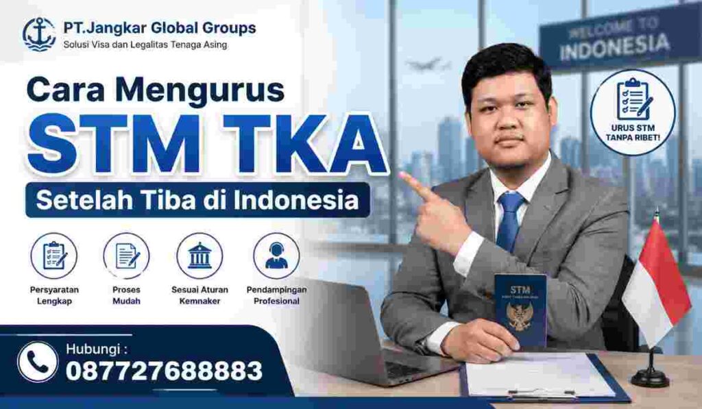 Cara Mengurus STM TKA Setelah Tiba di Indonesia