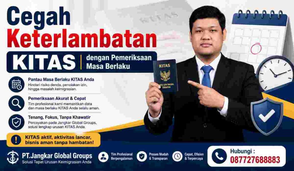 Cegah Keterlambatan KITAS dengan Pemeriksaan Masa Berlaku