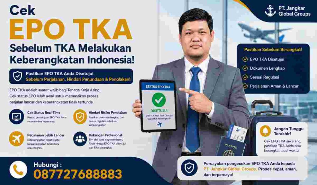 Cek EPO TKA Sebelum TKA Melakukan Keberangkatan Indonesia