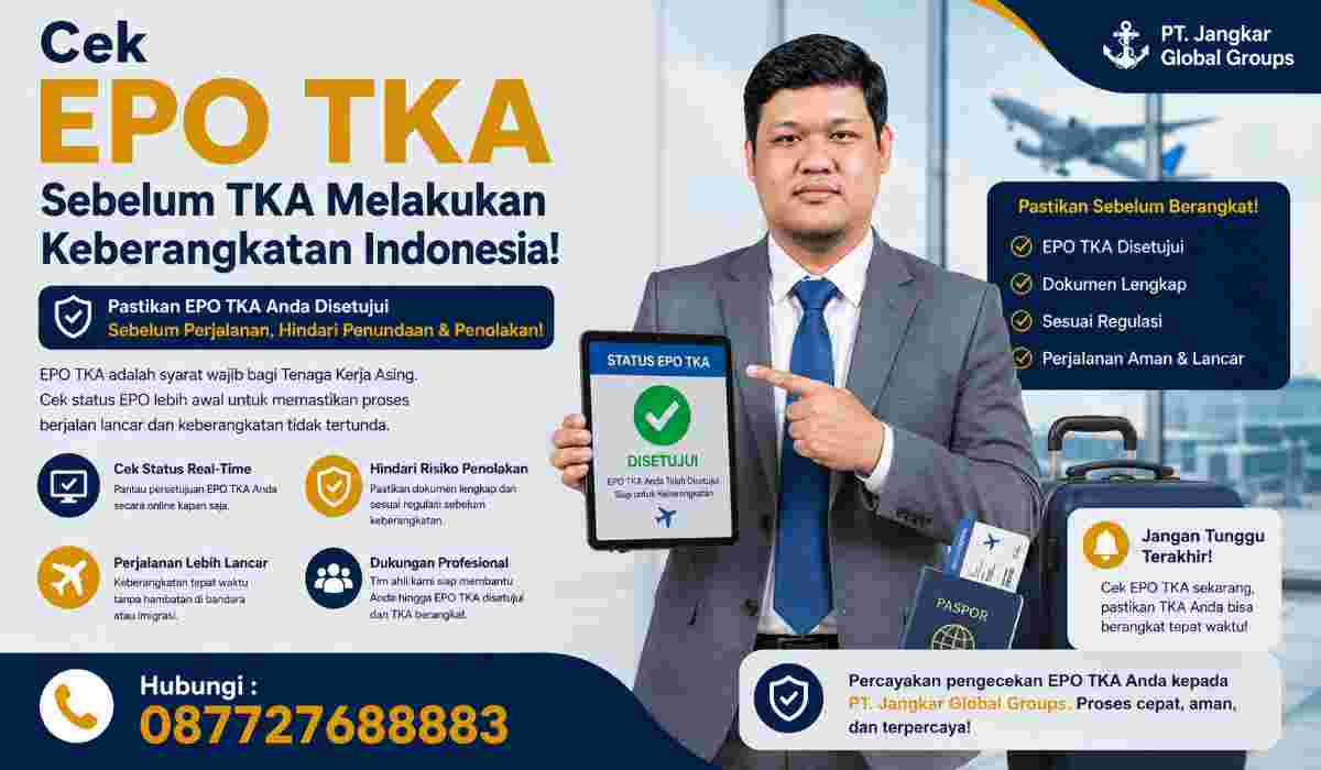 Cek EPO TKA Sebelum TKA Melakukan Keberangkatan Indonesia