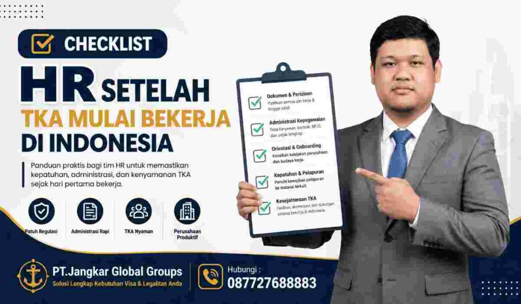 Checklist HR Setelah TKA Mulai Bekerja di Indonesia