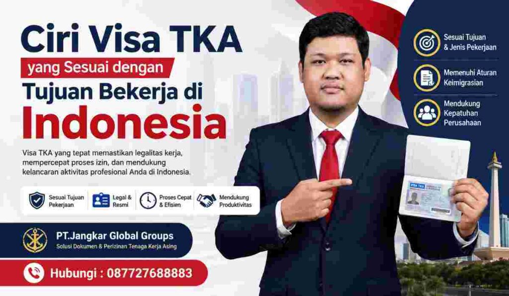 Ciri Visa TKA yang Sesuai dengan Tujuan Bekerja di Indonesia