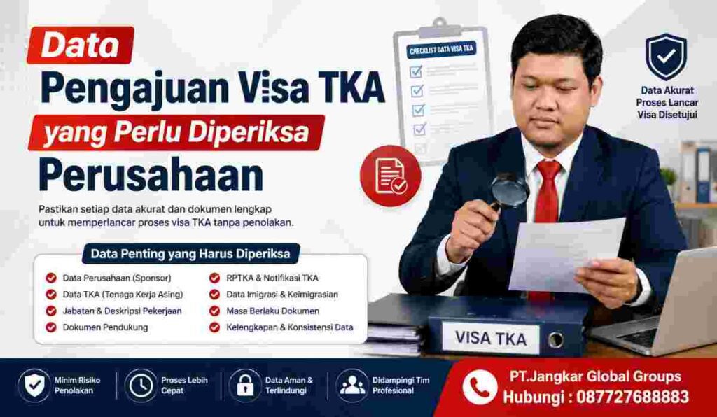 Data Pengajuan Visa TKA yang Perlu Diperiksa Perusahaan