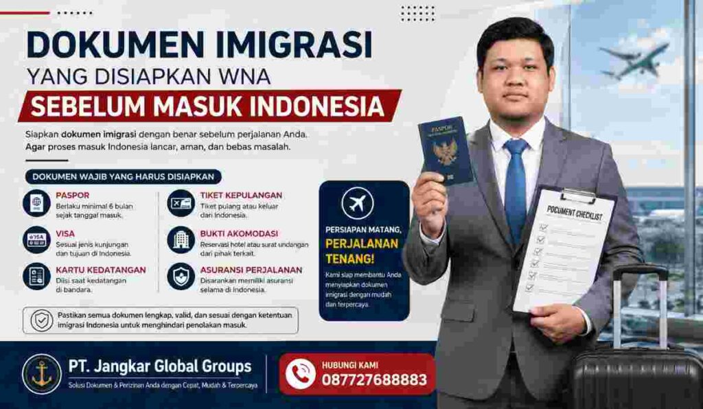 Dokumen Imigrasi yang Disiapkan WNA Sebelum Masuk Indonesia