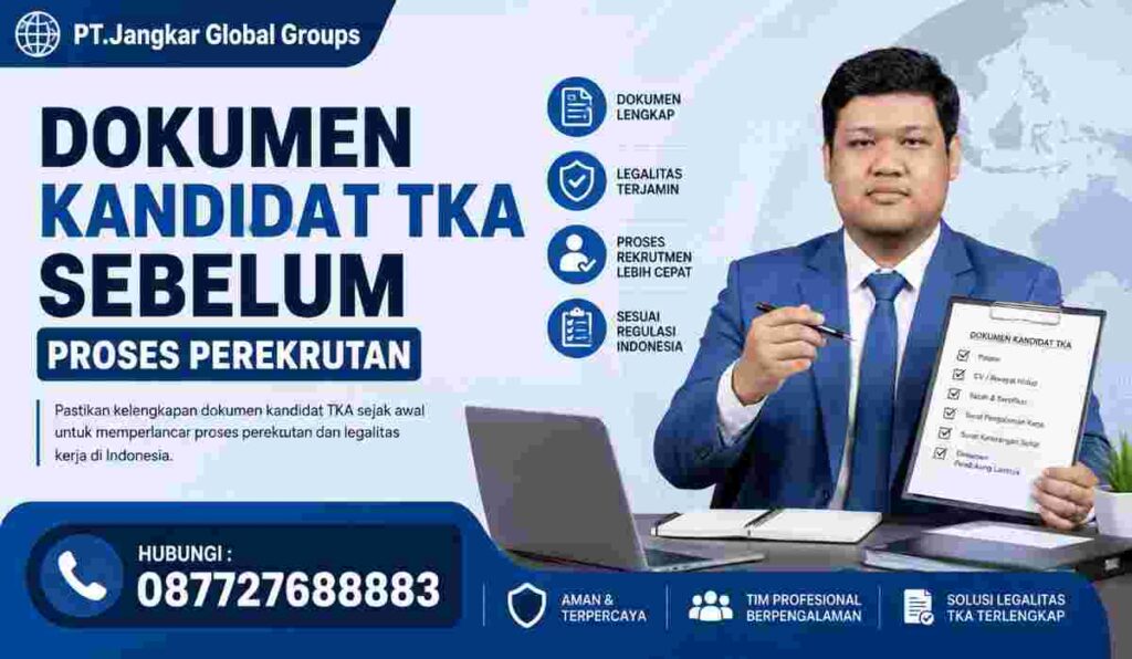 Dokumen Kandidat TKA Sebelum Proses Perekrutan
