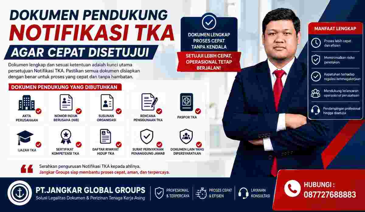 Dokumen Pendukung Notifikasi TKA agar Cepat Disetujui