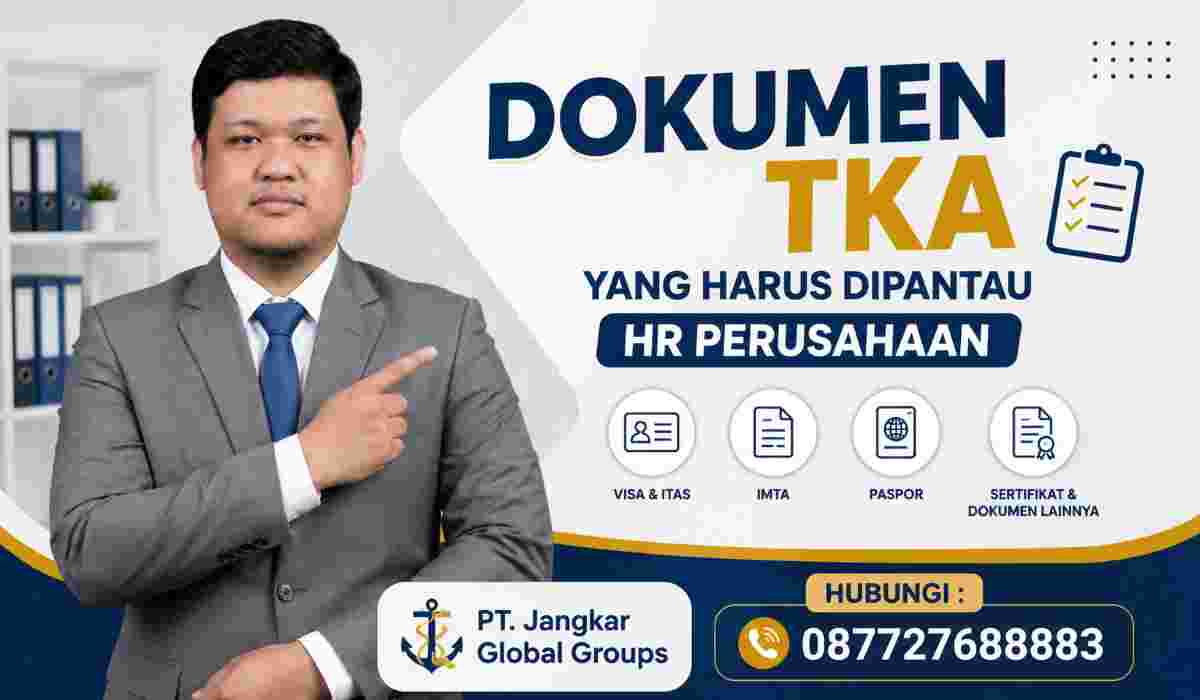 Dokumen TKA yang Harus Dipantau HR Perusahaan