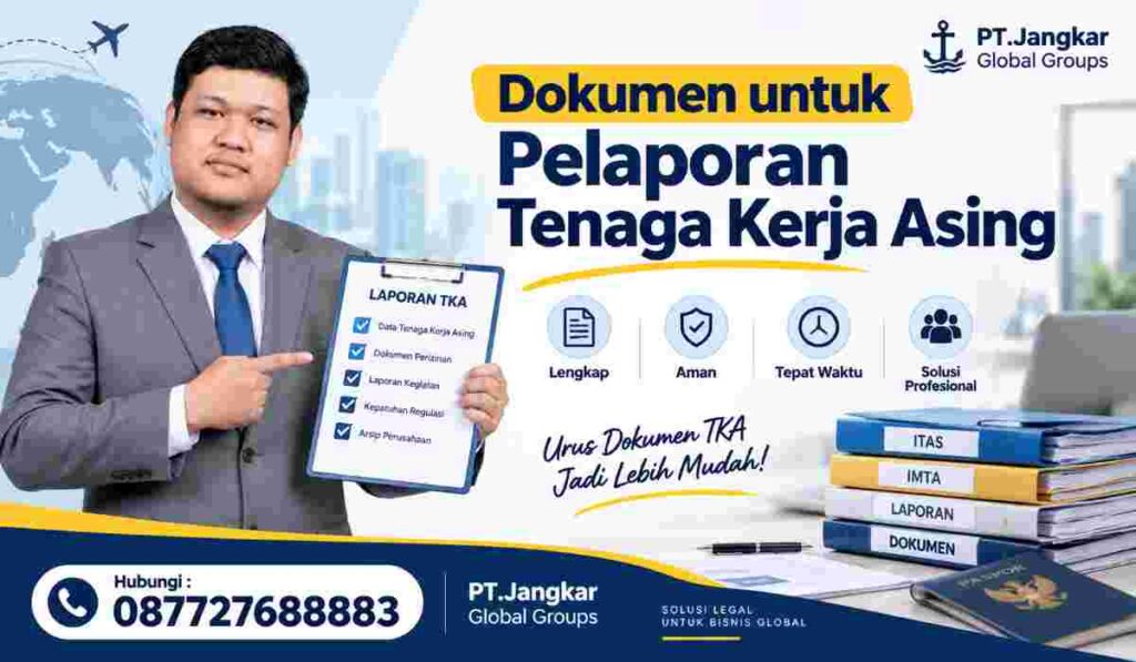 Dokumen untuk Pelaporan Tenaga Kerja Asing