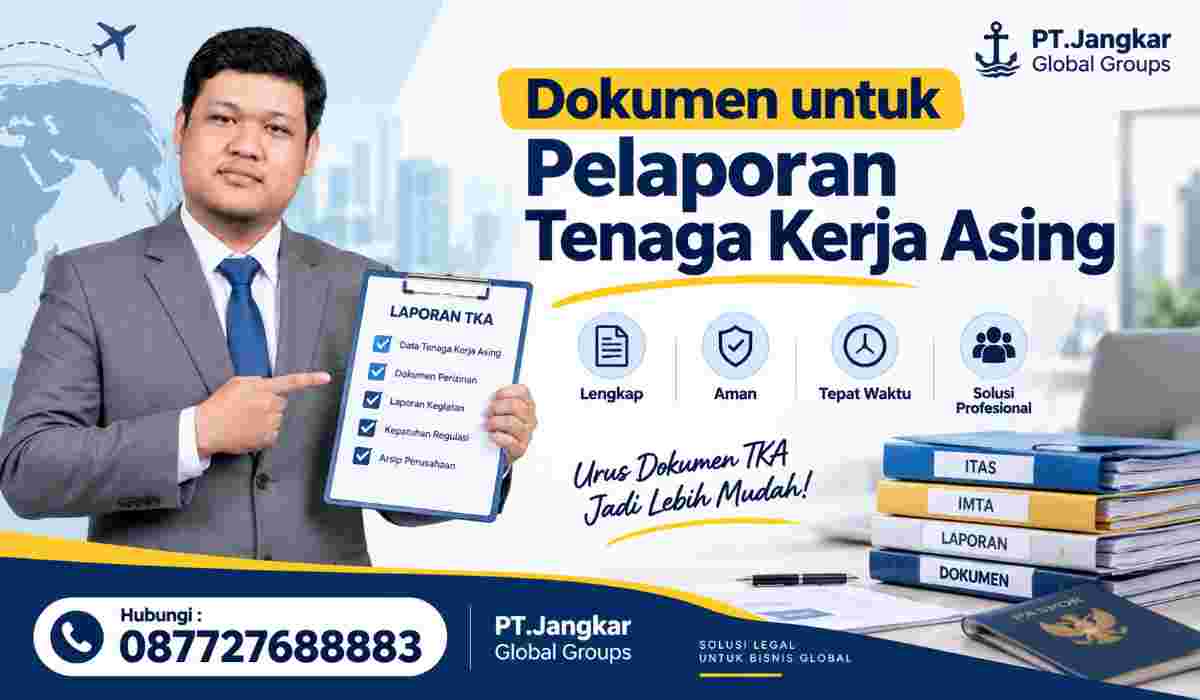 Dokumen untuk Pelaporan Tenaga Kerja Asing