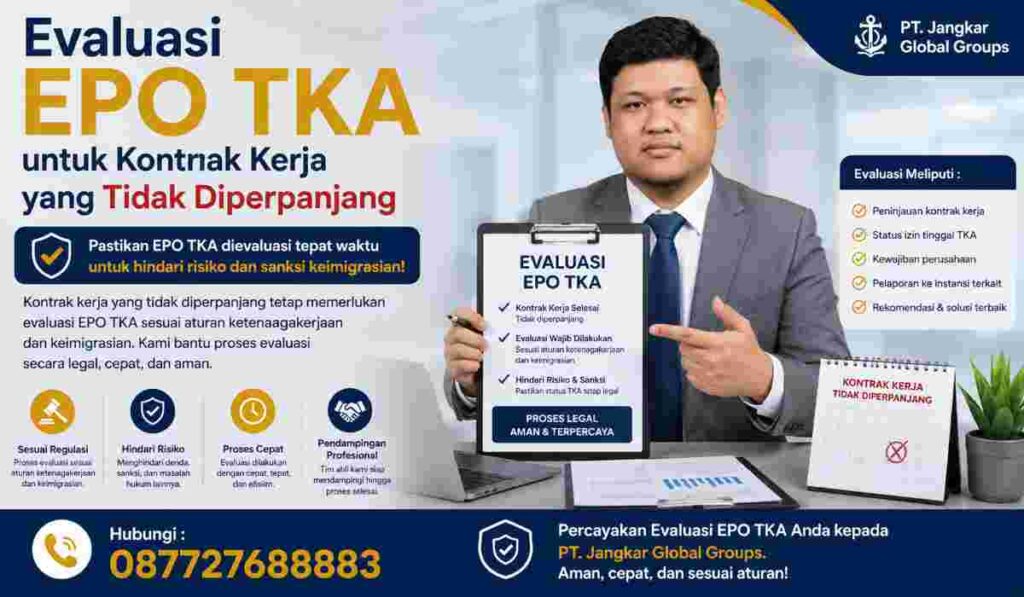 Evaluasi EPO TKA untuk Kontrak Kerja yang Tidak Diperpanjang