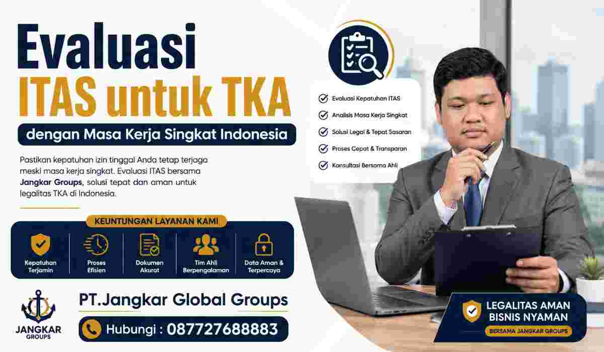 Evaluasi ITAS untuk TKA dengan Masa Kerja Singkat Indonesia