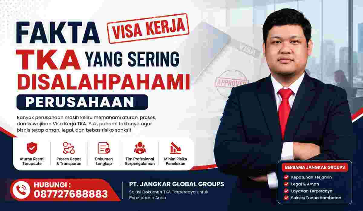 Fakta Visa Kerja TKA yang Sering Disalahpahami Perusahaan