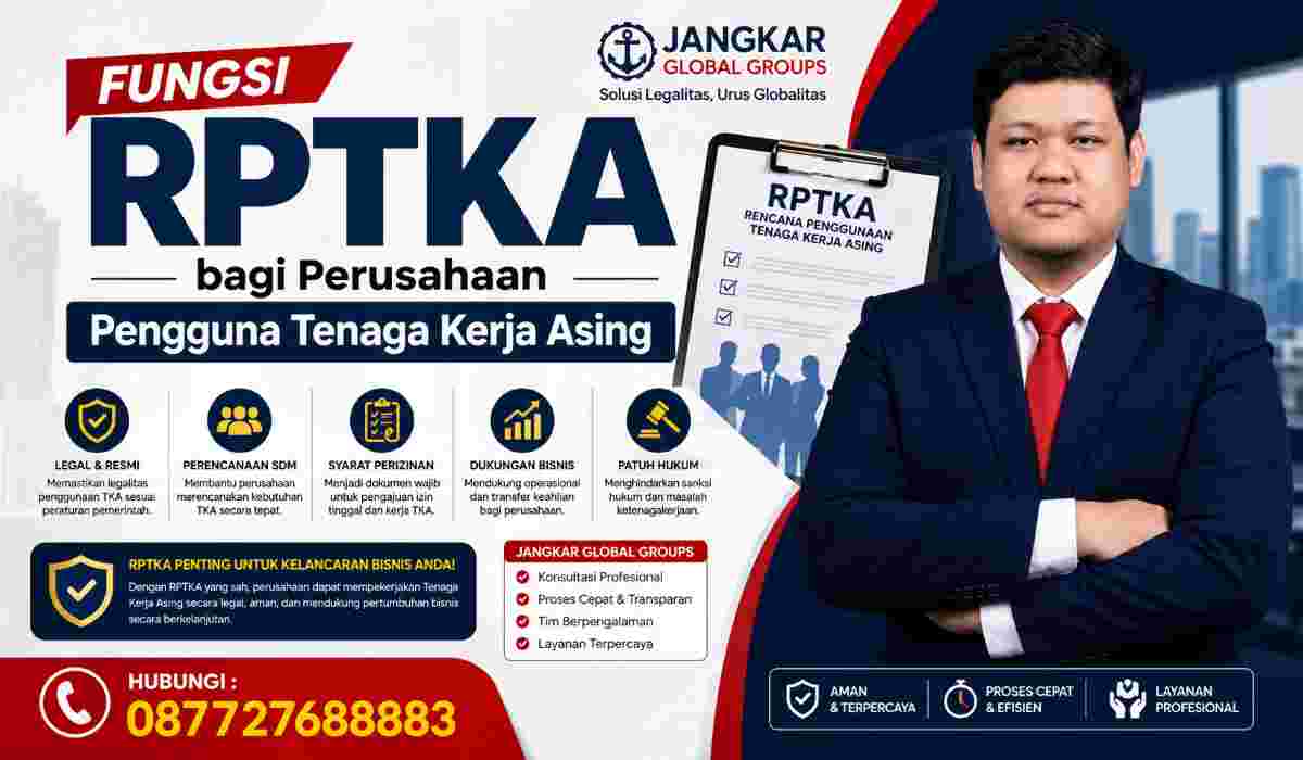 Fungsi RPTKA bagi Perusahaan Pengguna Tenaga Kerja Asing