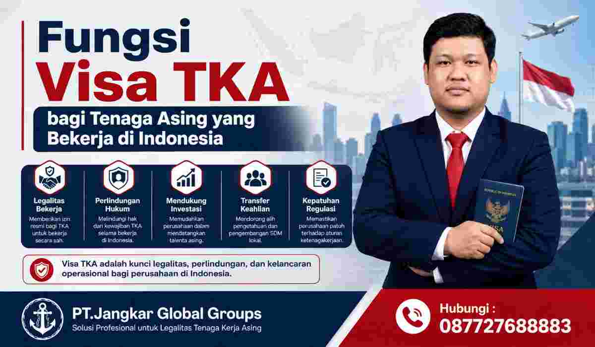Fungsi Visa TKA bagi Tenaga Asing yang Bekerja di Indonesia