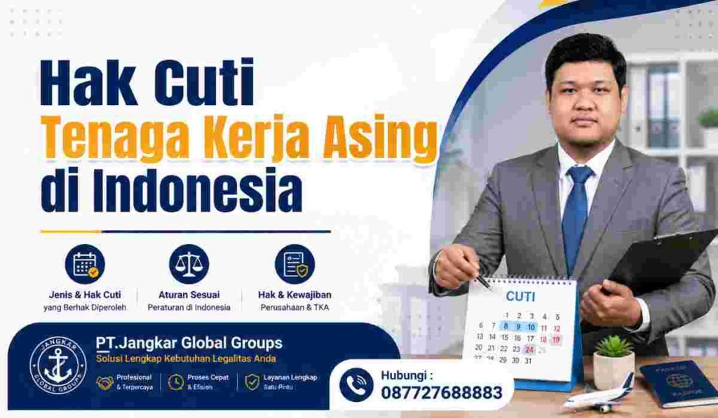 Hak Cuti Tenaga Kerja Asing di Indonesia