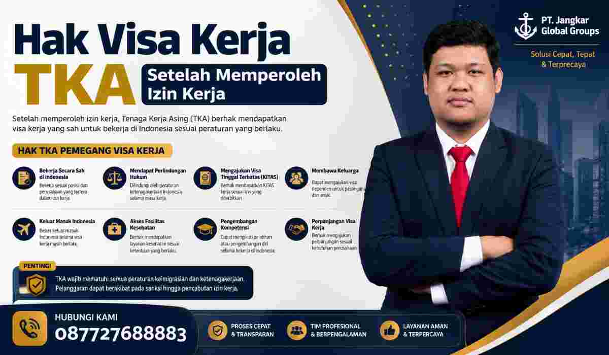 Hak Visa Kerja TKA Setelah Memperoleh Izin Kerja