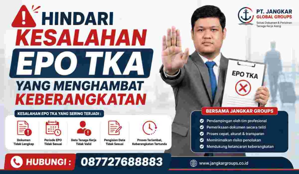 Hindari Kesalahan EPO TKA yang Menghambat Keberangkatan