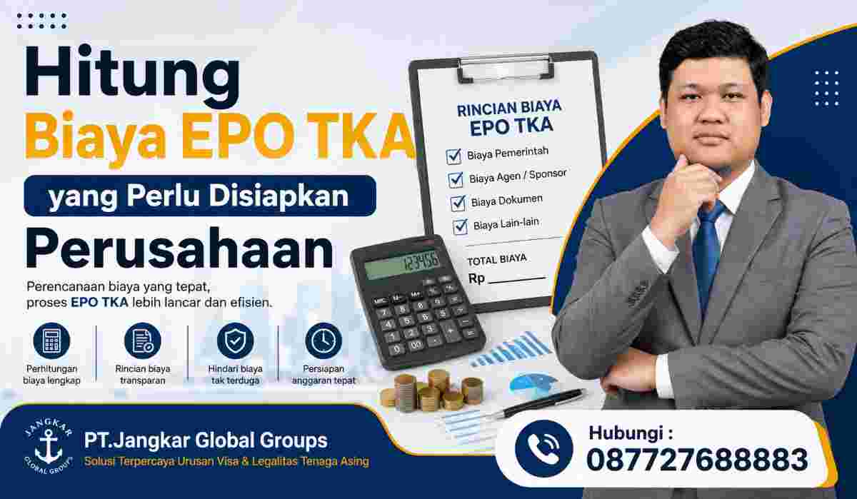Hitung Biaya EPO TKA yang Perlu Disiapkan Perusahaan