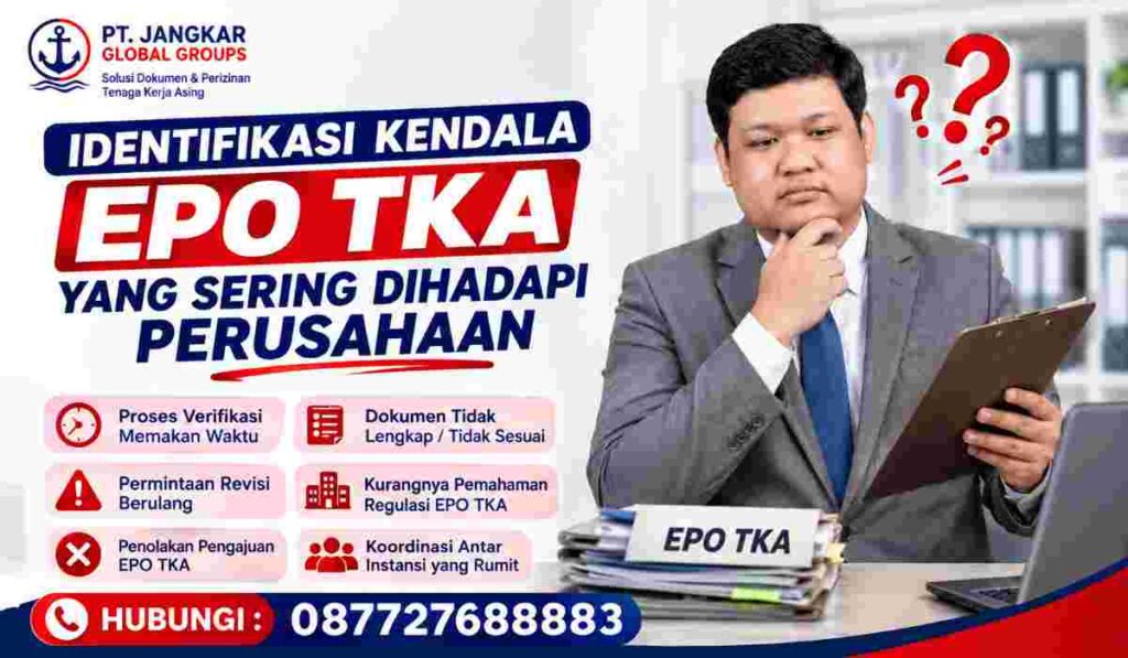 Identifikasi Kendala EPO TKA yang Sering Dihadapi Perusahaan