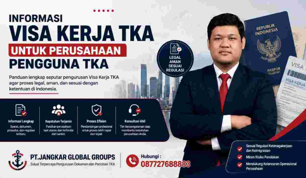 Informasi Visa Kerja TKA untuk Perusahaan Pengguna TKA