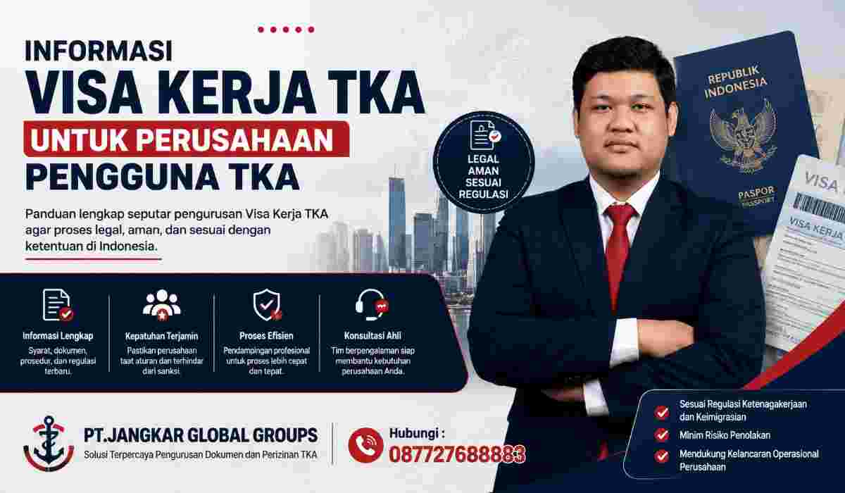Informasi Visa Kerja TKA untuk Perusahaan Pengguna TKA